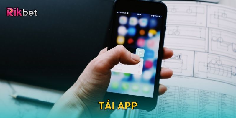 Tải app tiện lợi – Trải nghiệm cá cược di động mượt mà tại Rikbet
