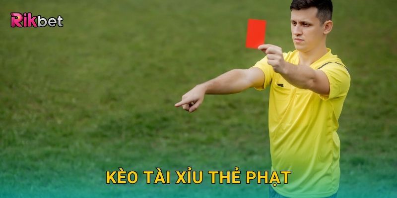 Kèo tài xỉu thẻ phạt – Soi xu hướng thi đấu quyết liệt tại Rikbet 1 Kèo tài xỉu thẻ phạt – Soi xu hướng thi đấu quyết liệt tại Rikbet